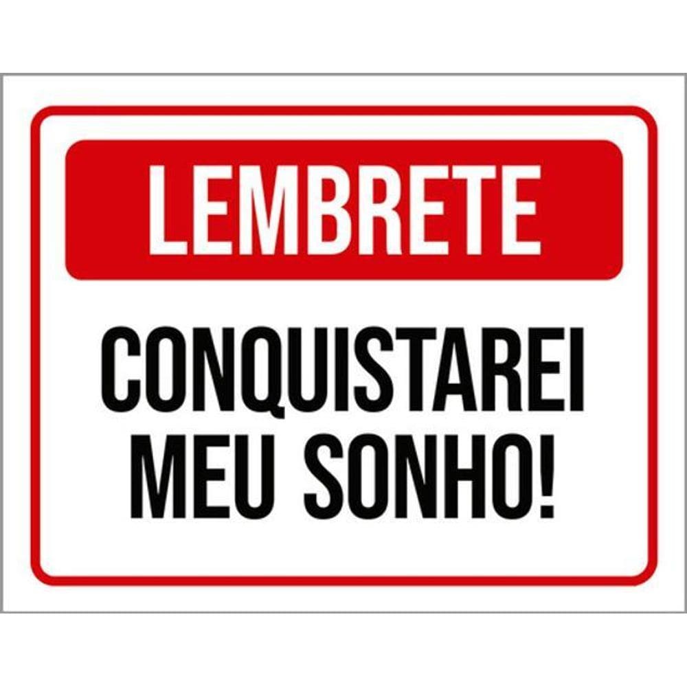 Kit 3 Placas Sinalização - Lembrete Conquistarei Meu Sonho