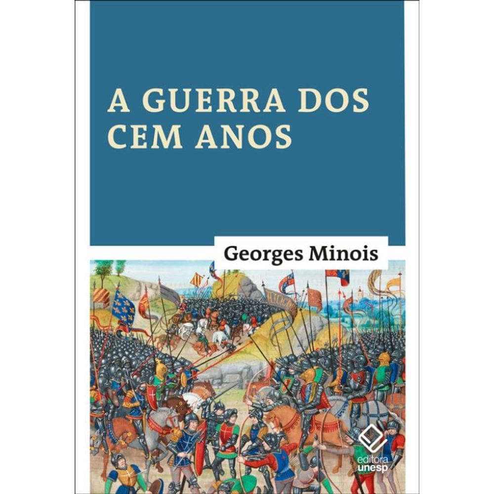 A Guerra dos Cem Anos: Nascimento de duas nações