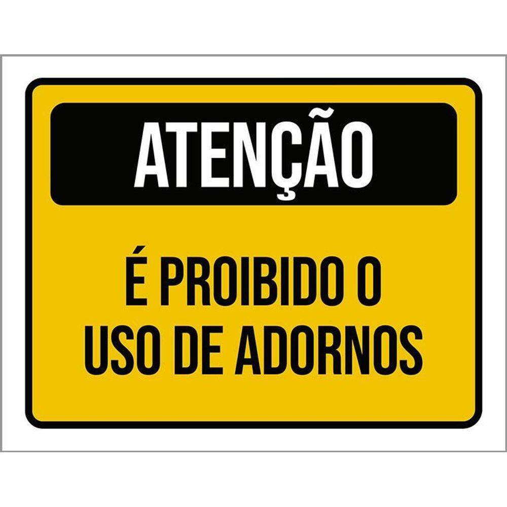 Kit 3 Placas Atenção É Proibido Uso De Adornos