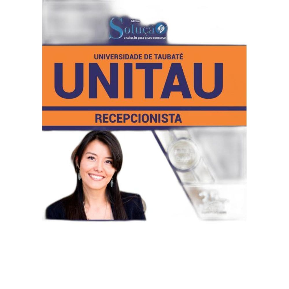 Apostila Concurso UNITAU 2019 Taubaté - Recepcionista