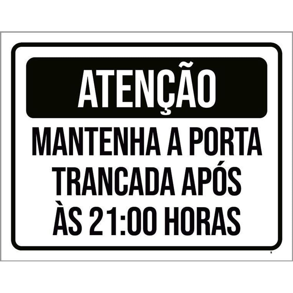 Kit 3 Placas Atenção Mantenha Porta Fechada 21 Horas