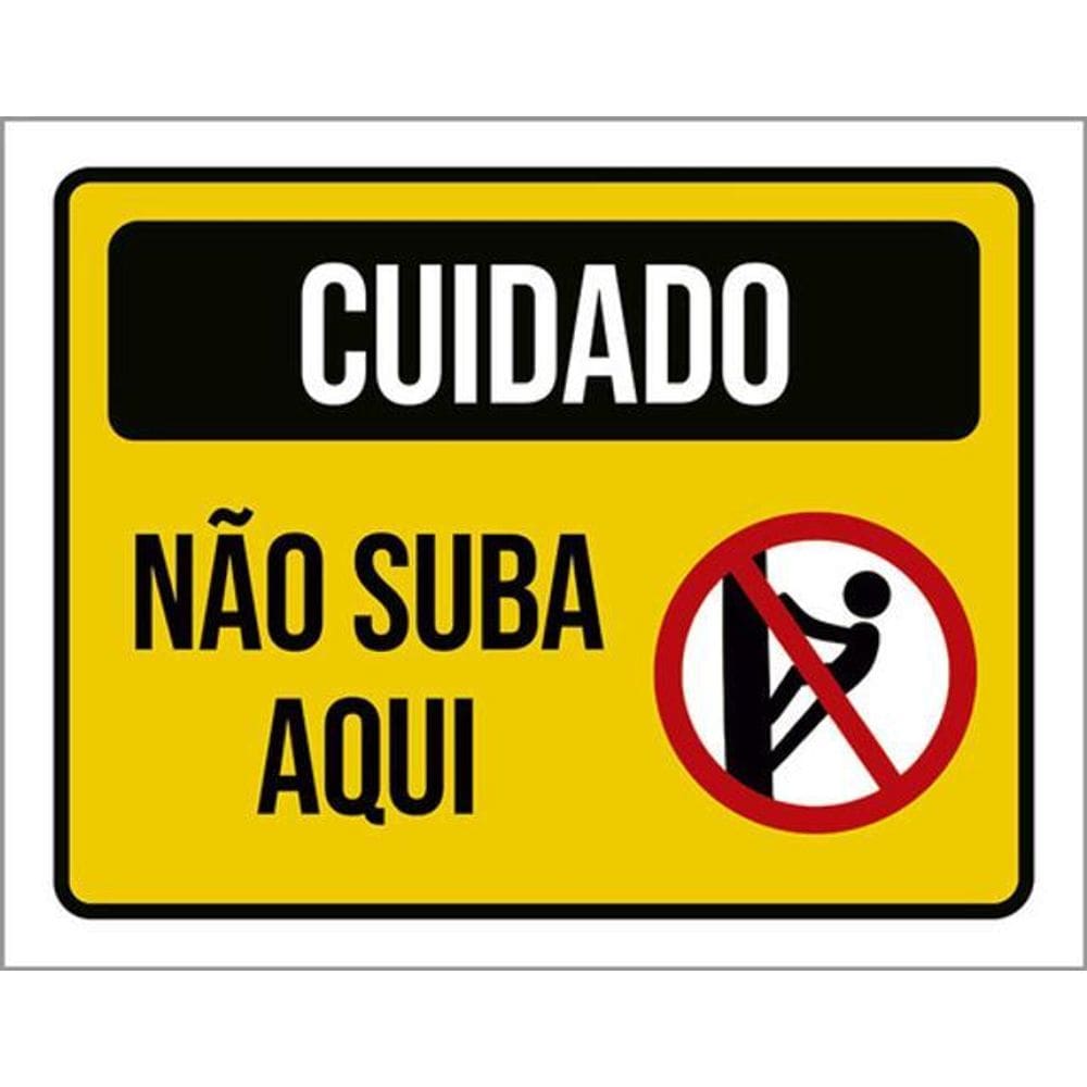 Kit 3 Placas Cuidado Não Suba Aqui Amarela Ícone