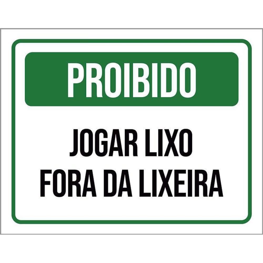 Placa Sinalização Verde Jogar Lixo Fora Da Lixeira 36X46