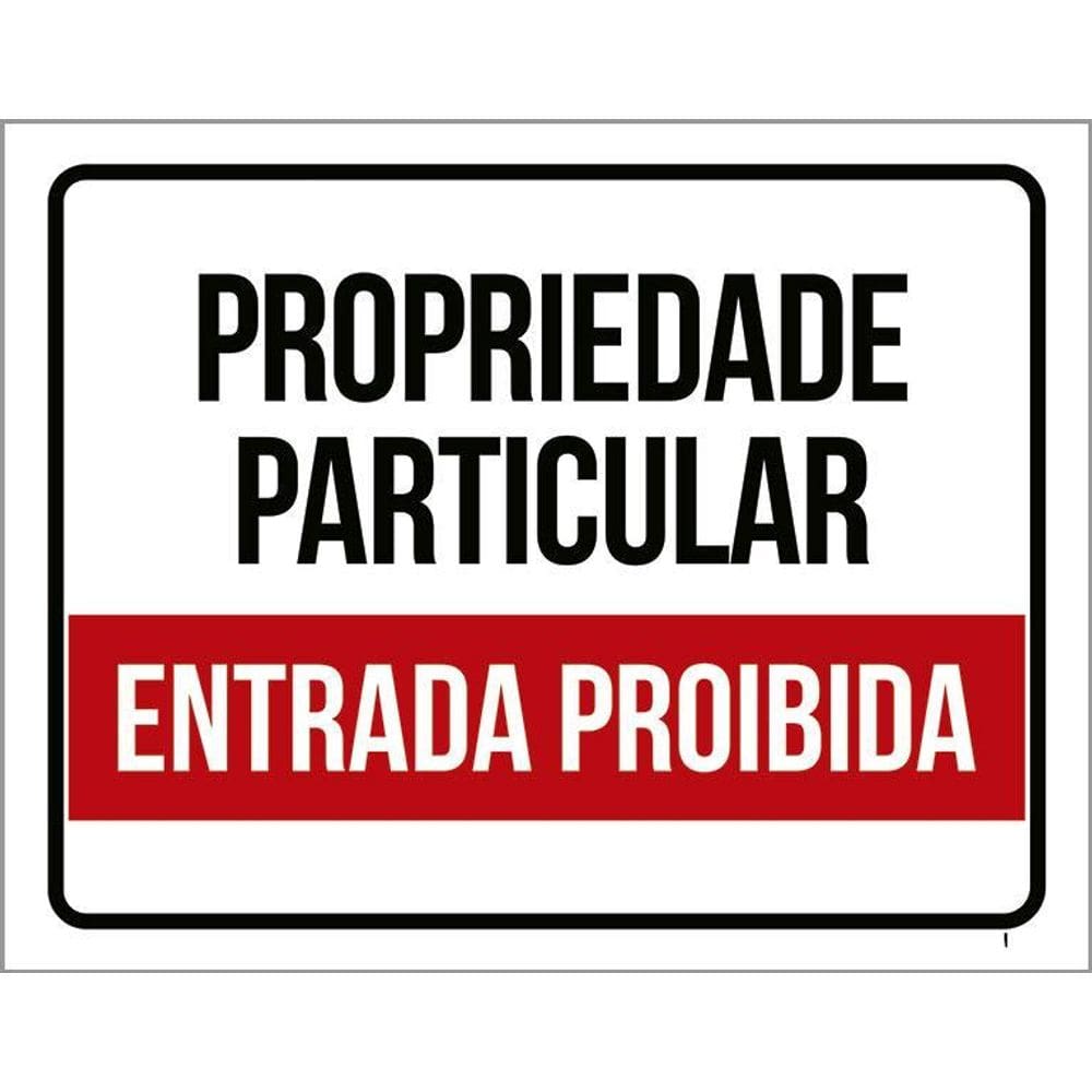 Placa Propriedade Particular - Entrada Proibida 36X46