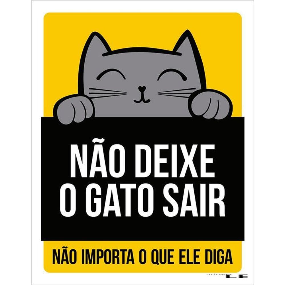 Placa Não Deixe O Gato Sair Não Importa Amarelo 36X46