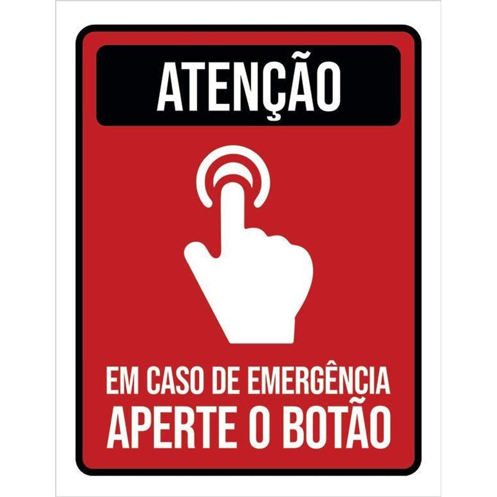 Placa De Sinalização - Atenção Emergência Aperte Botão 36X46