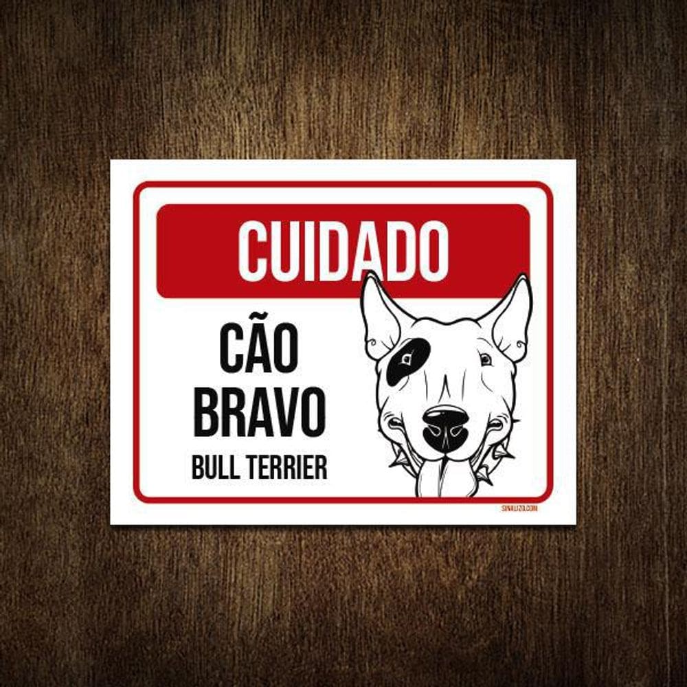 Placa Cuidado Cão Cachorro Bravo Bull Terrier 18X23