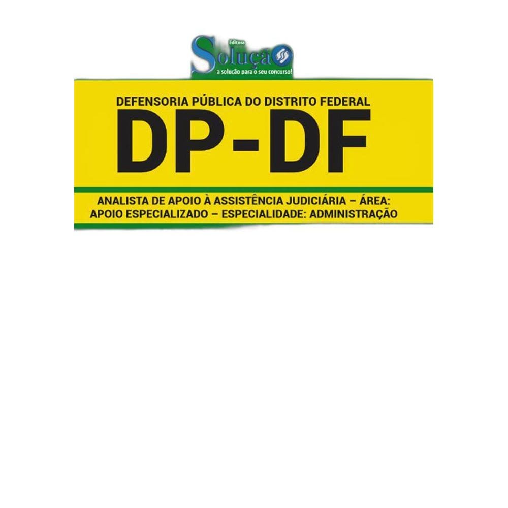Apostila Dp Df - Analista Apoio Especializado Administração