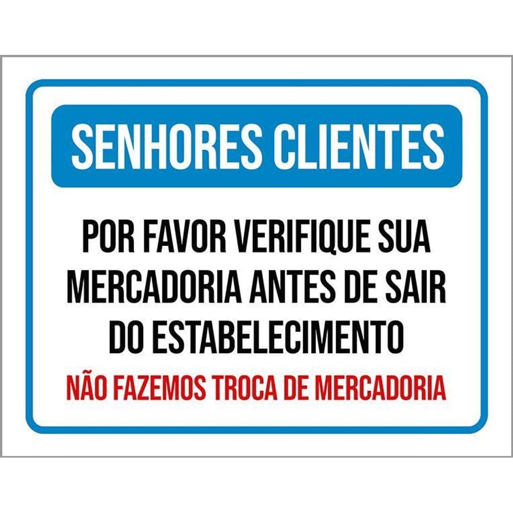Placa Senhores Clientes Verifique Mercadoria Troca 36X46