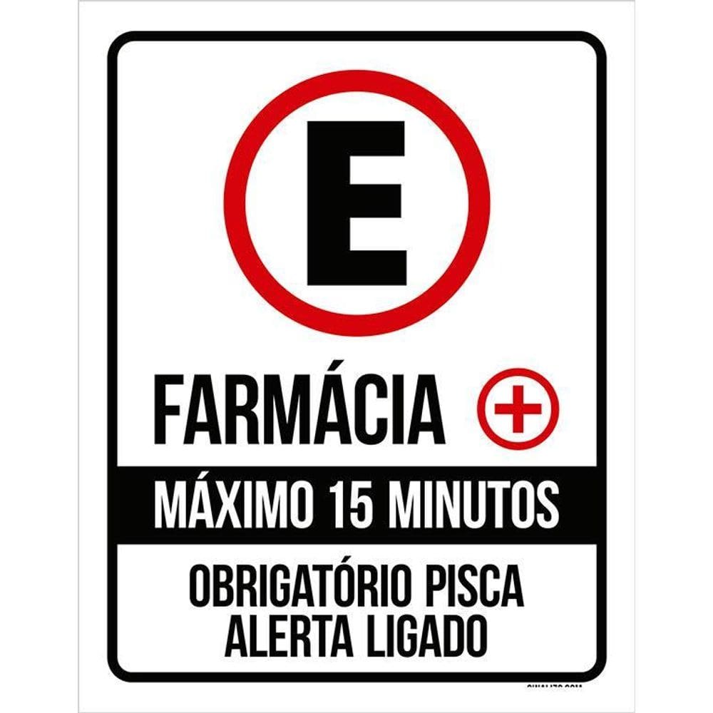 Placa Estacionamento Farmácia Máx 15 Minutos 36X46