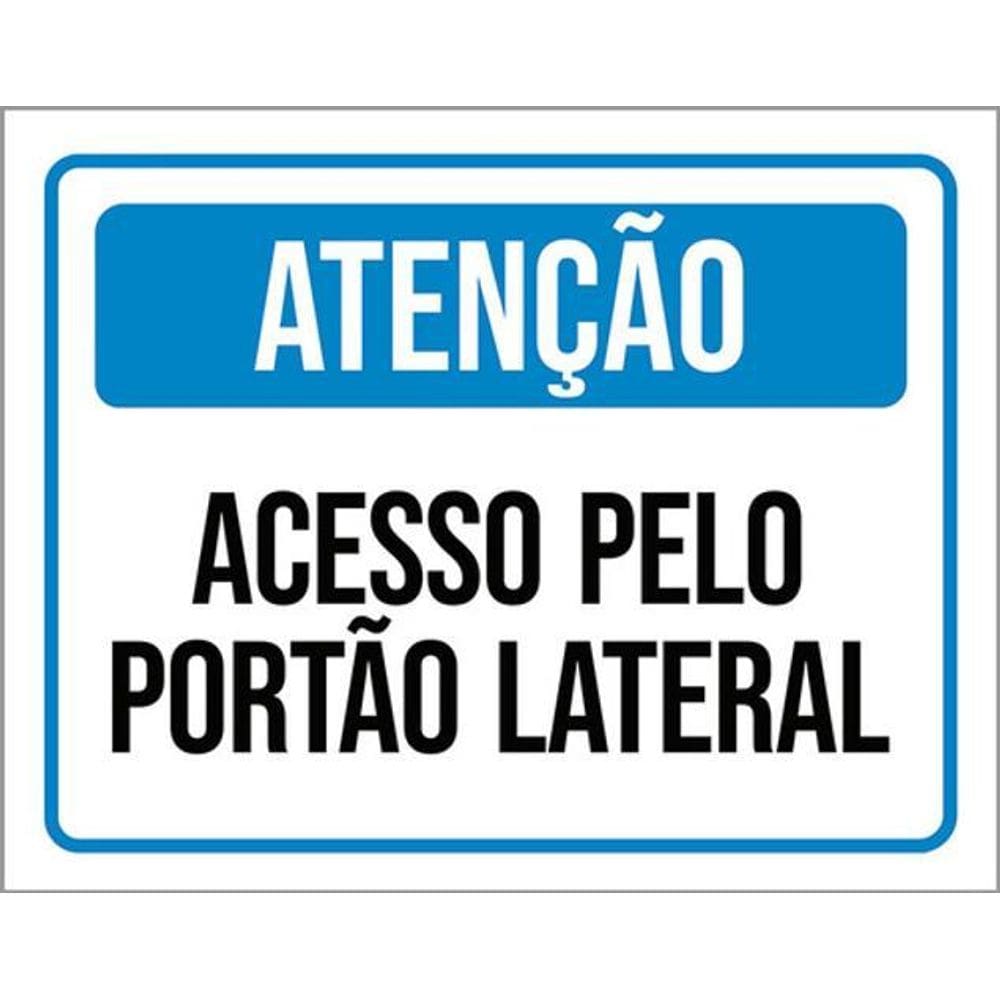 Kit 3 Placas Atenção Acesso Pelo Portão Lateral