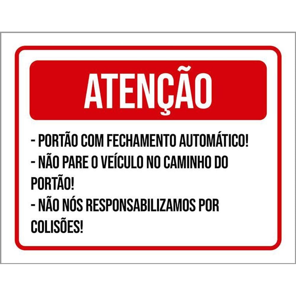 Kit 3 Placas Sinalização - Atenção Portão Fechamento Auto