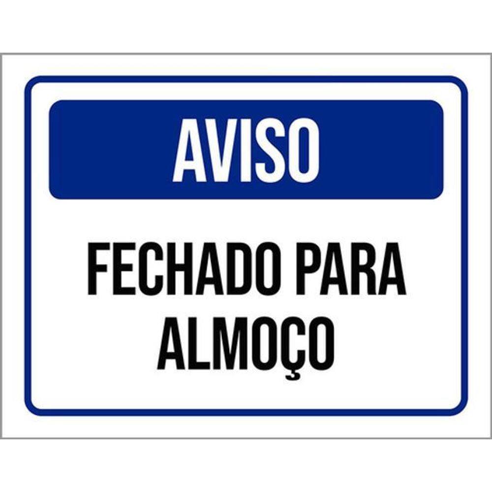 Kit 3 Placas De Sinalização - Aviso Fechado Para Almoço