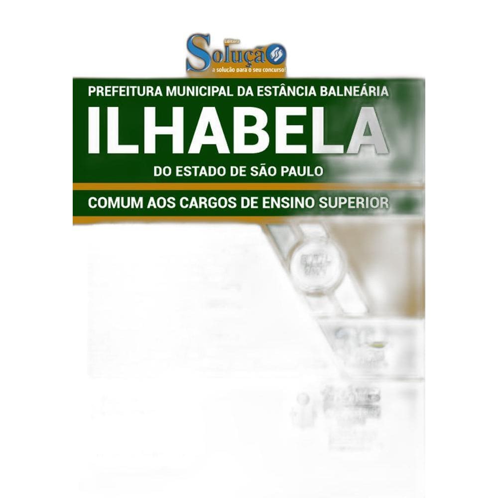 Apostila Prefeitura Ilhabela SP - Ensino Superior