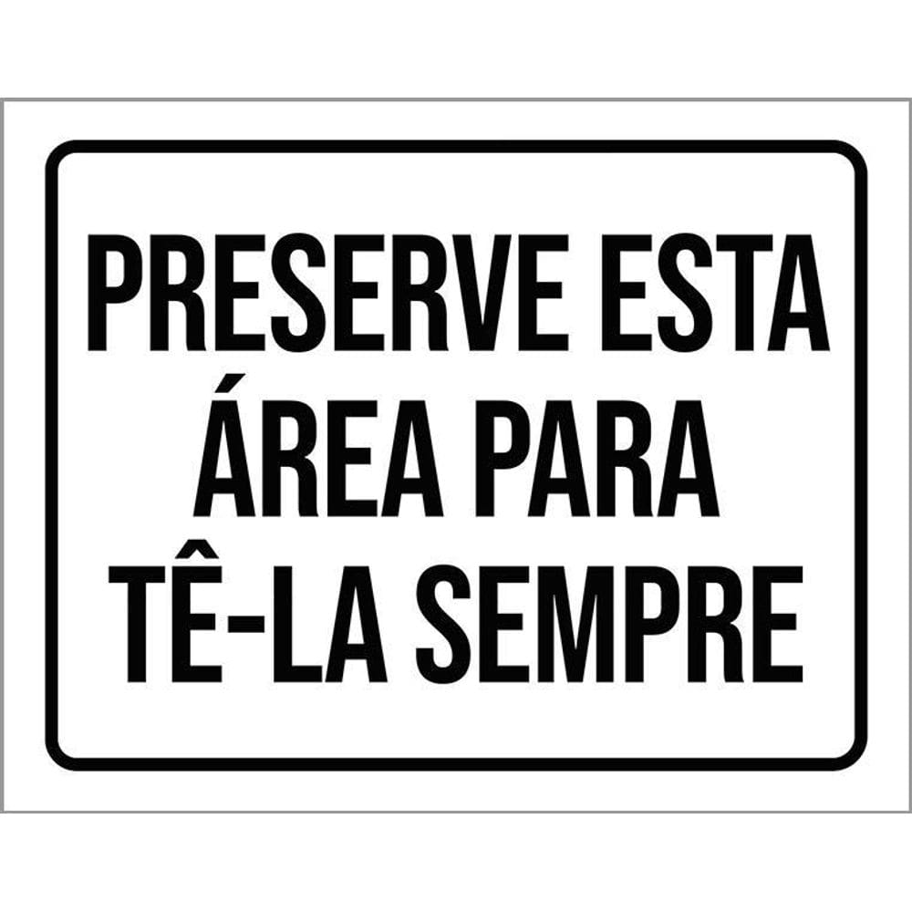 Kit 3 Placas Preserve Esta Área Para Tê-La Sempre