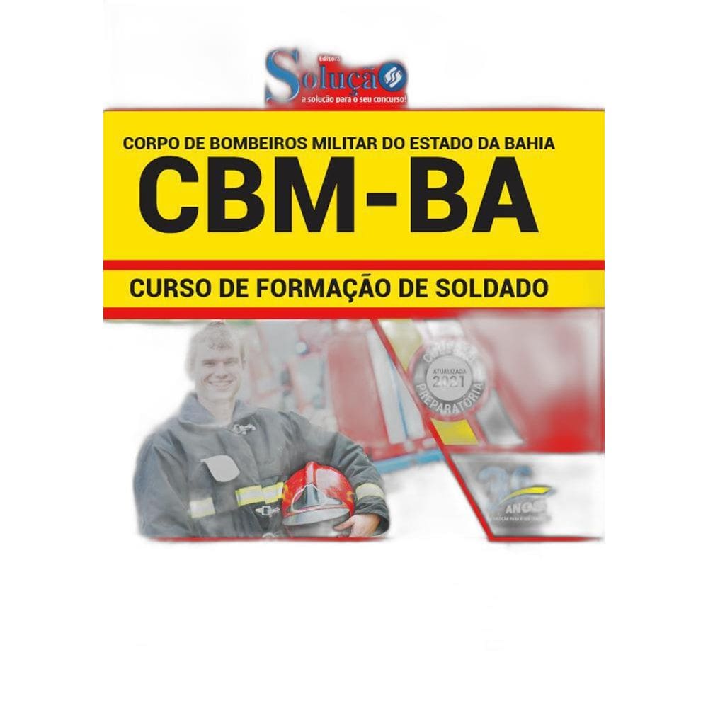 Apostila Cbm Ba - Curso De Formação De Soldado