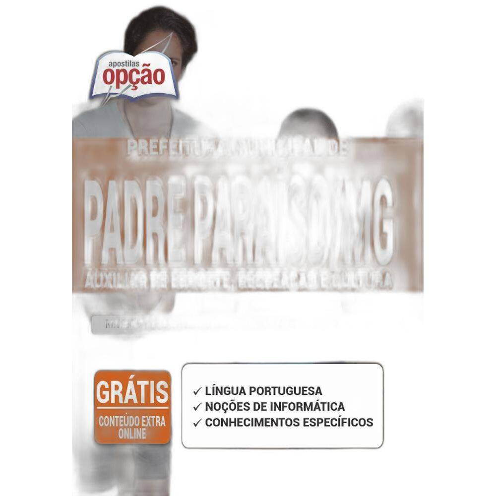 Apostila Prefeitura Padre Paraíso Mg - Auxiliar De Esporte