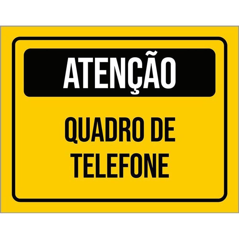 Placa De Sinalização - Atenção Quadro De Telefone 36X46