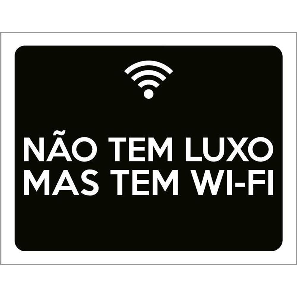 Kit 3 Placas Decorativa - Não Tem Luxo Mas Tem Wi-Fi