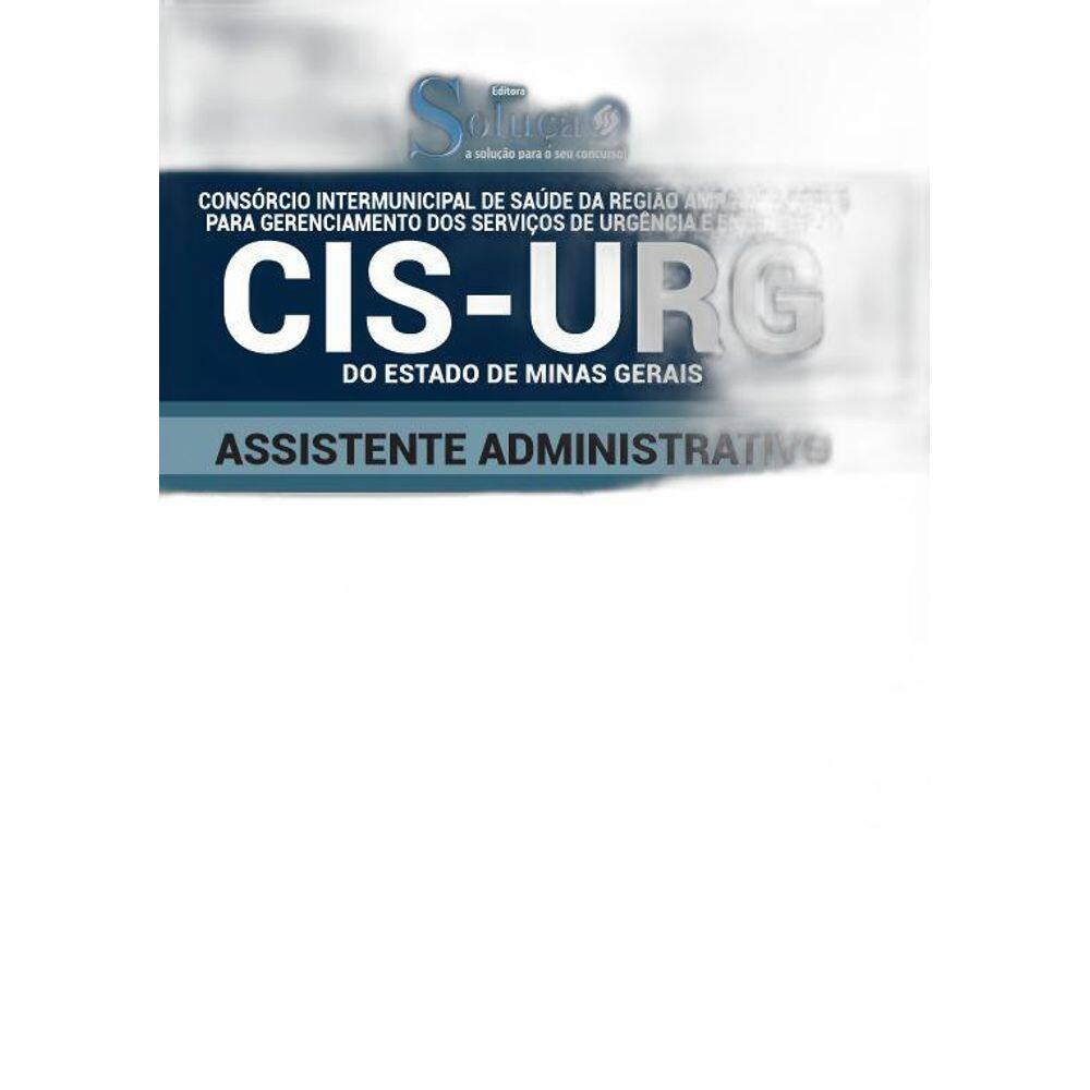 Apostila Cis Urg Mg - Assistente Administrativo