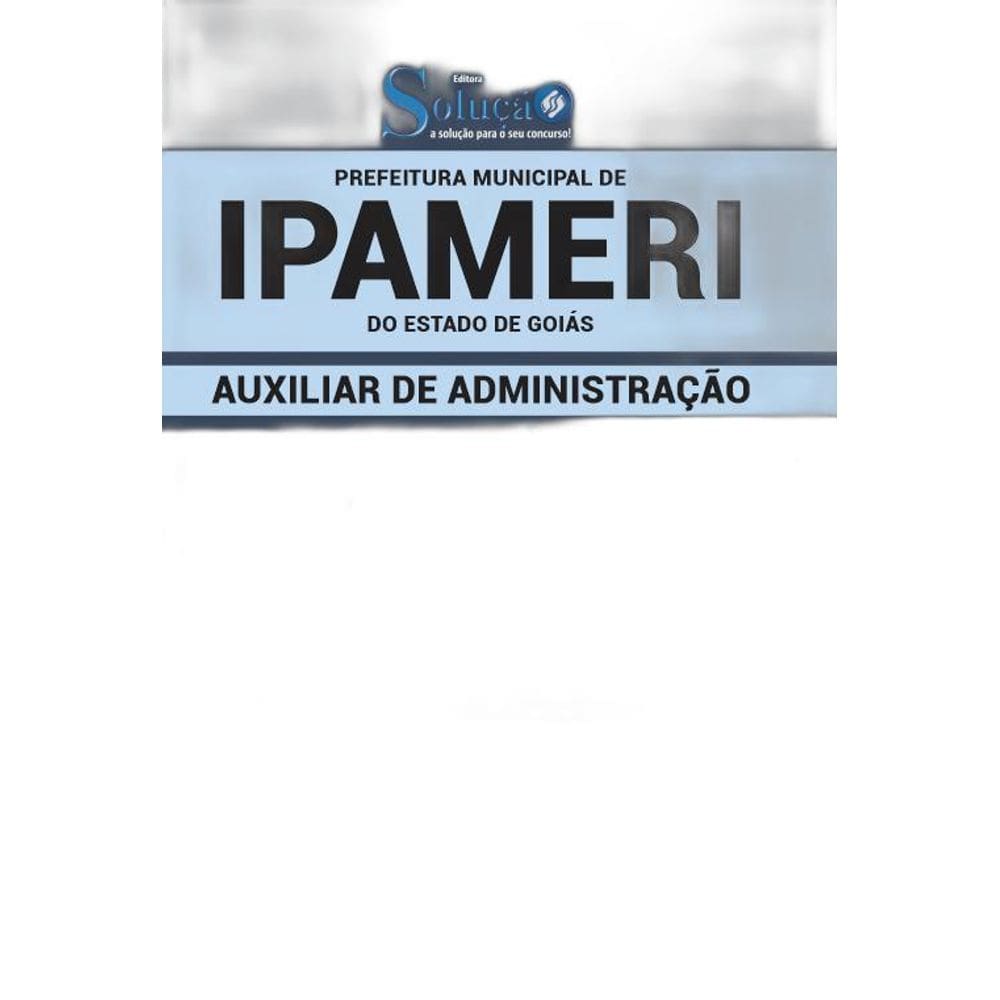 Apostila Prefeitura Ipameri Go - Auxiliar De Administração
