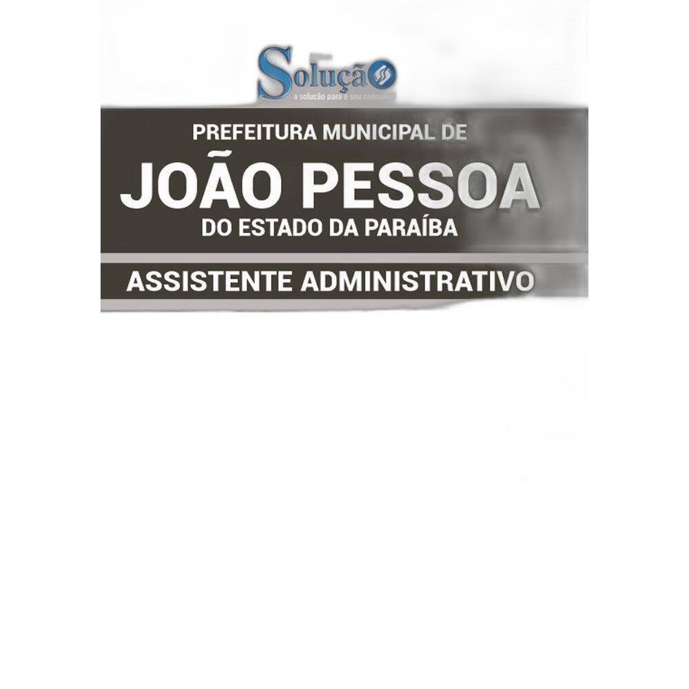 Apostila Concurso João Pessoa Pb - Assistente Administrativo