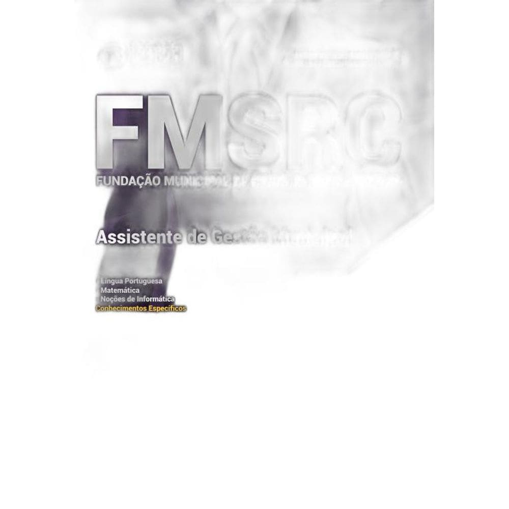 Apostila FMSCR 2018 - Assistente Gestão Municipal