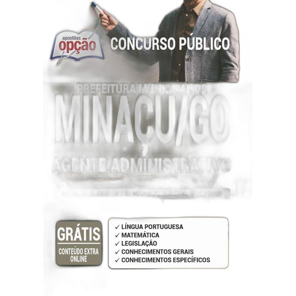Apostila Prefeitura Minaçu Go - Agente Administrativo