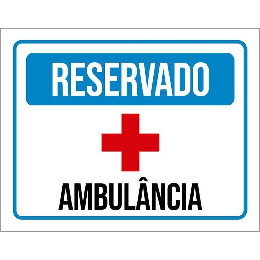 Placa Sinalização Reservado Ambulância 36X46