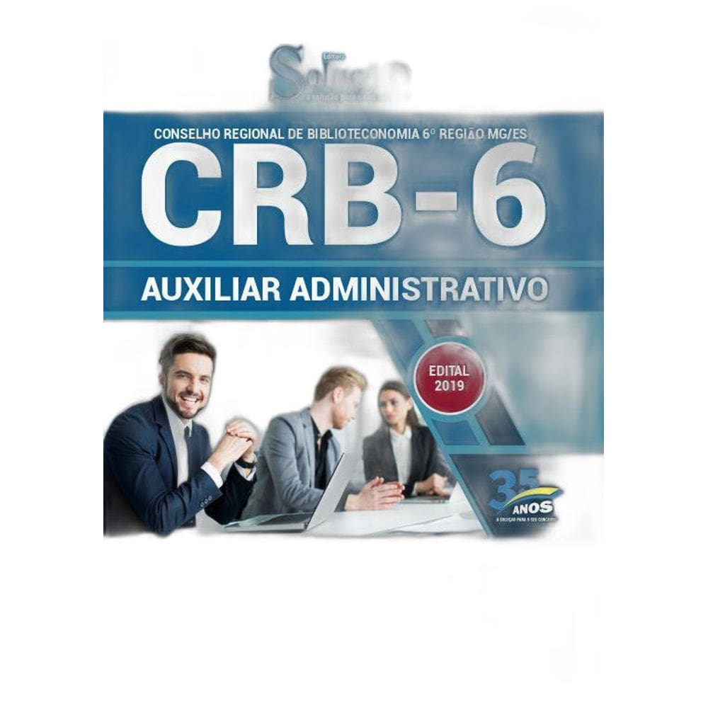 Apostila Crb 6 2019 - Auxiliar Administrativo