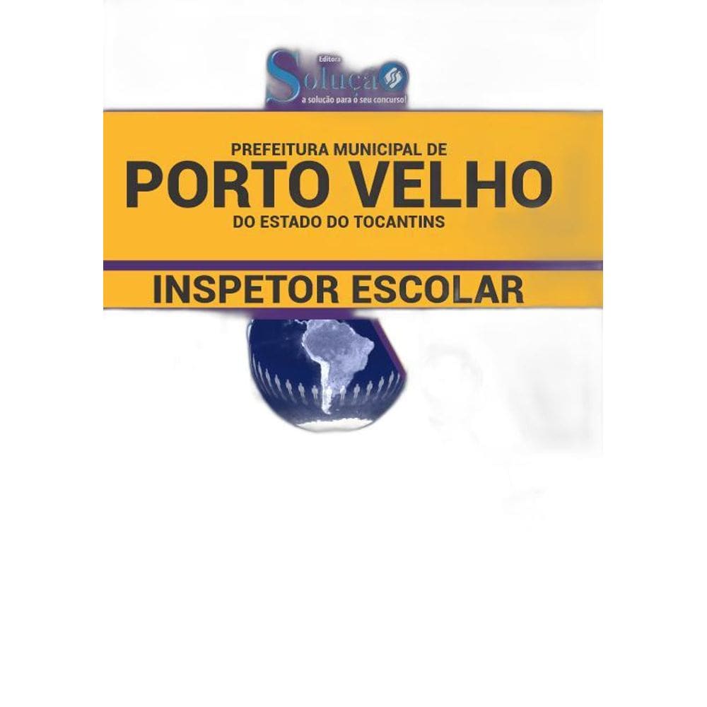 Apostila Prefeitura Porto Velho RO 2019 Inspetor Escolar