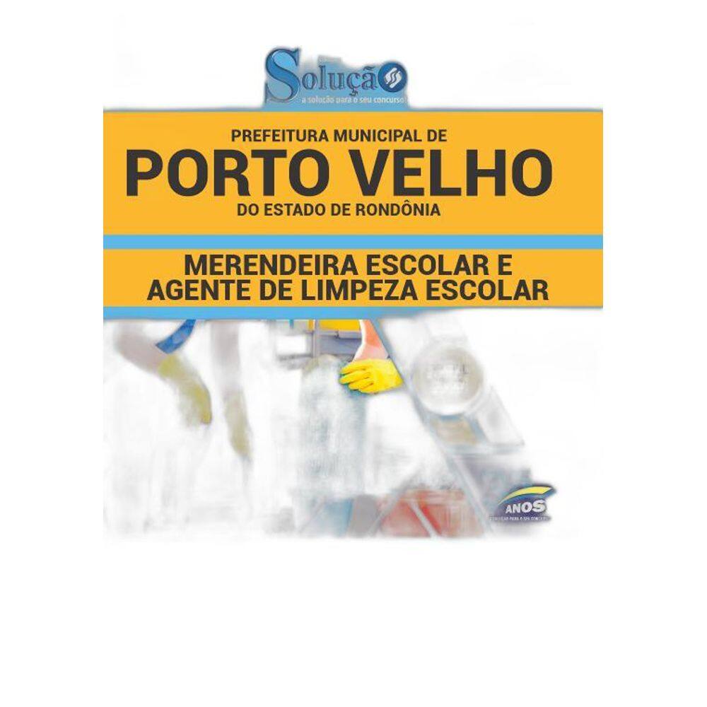 Apostila Porto Velho RO 2019 Agente de Limpeza Escolar