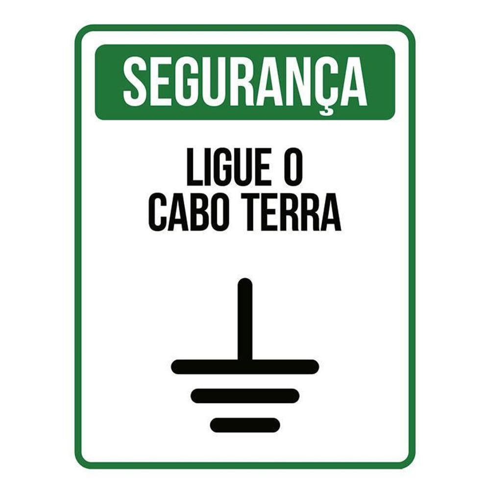 Placa Segurança Aviso Sinalização Ligue O Cabo Terra 36X46