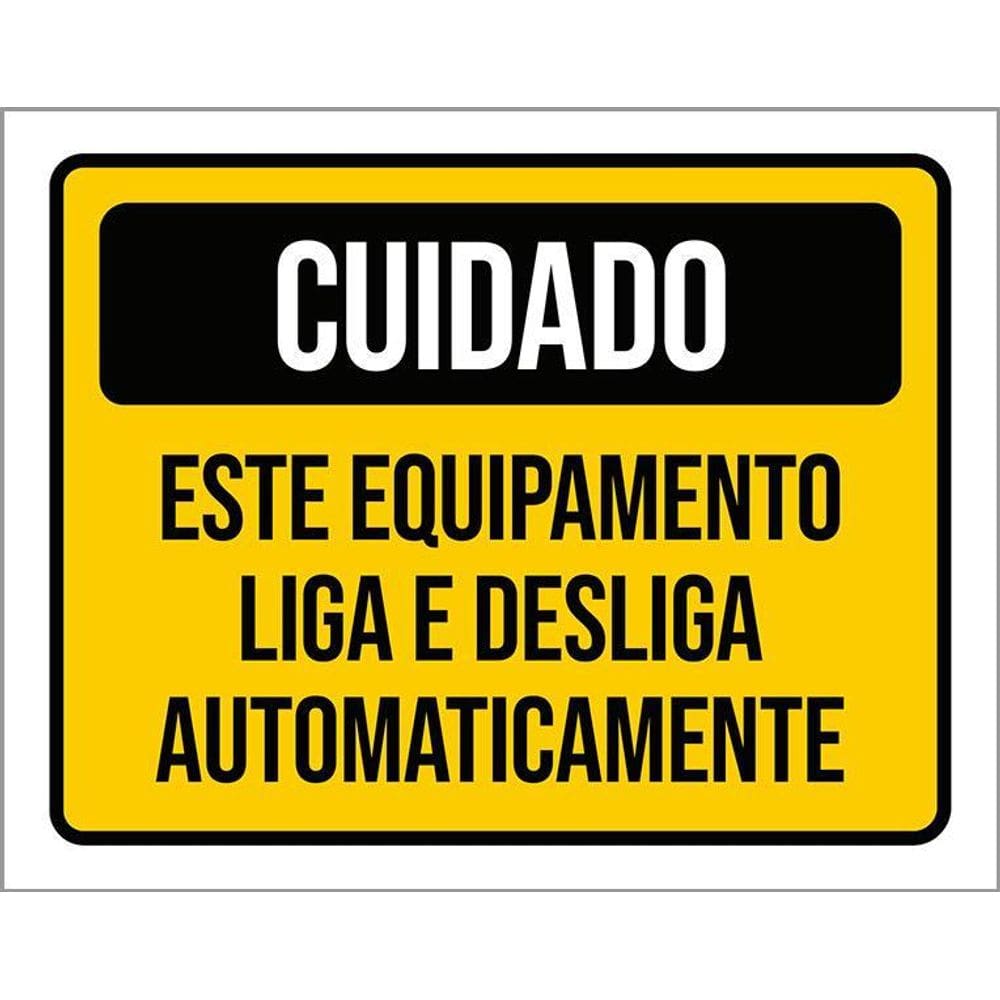 Placa Cuidado Equipamento Liga Desliga Automaticamente 36X46