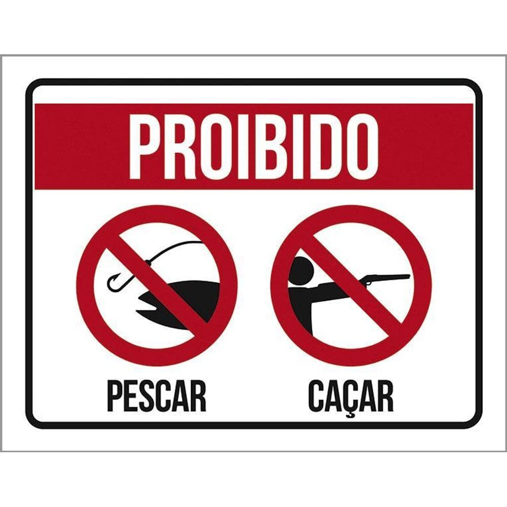 Placa Proibido Pescar Caçar Propriedade Particular 36X46