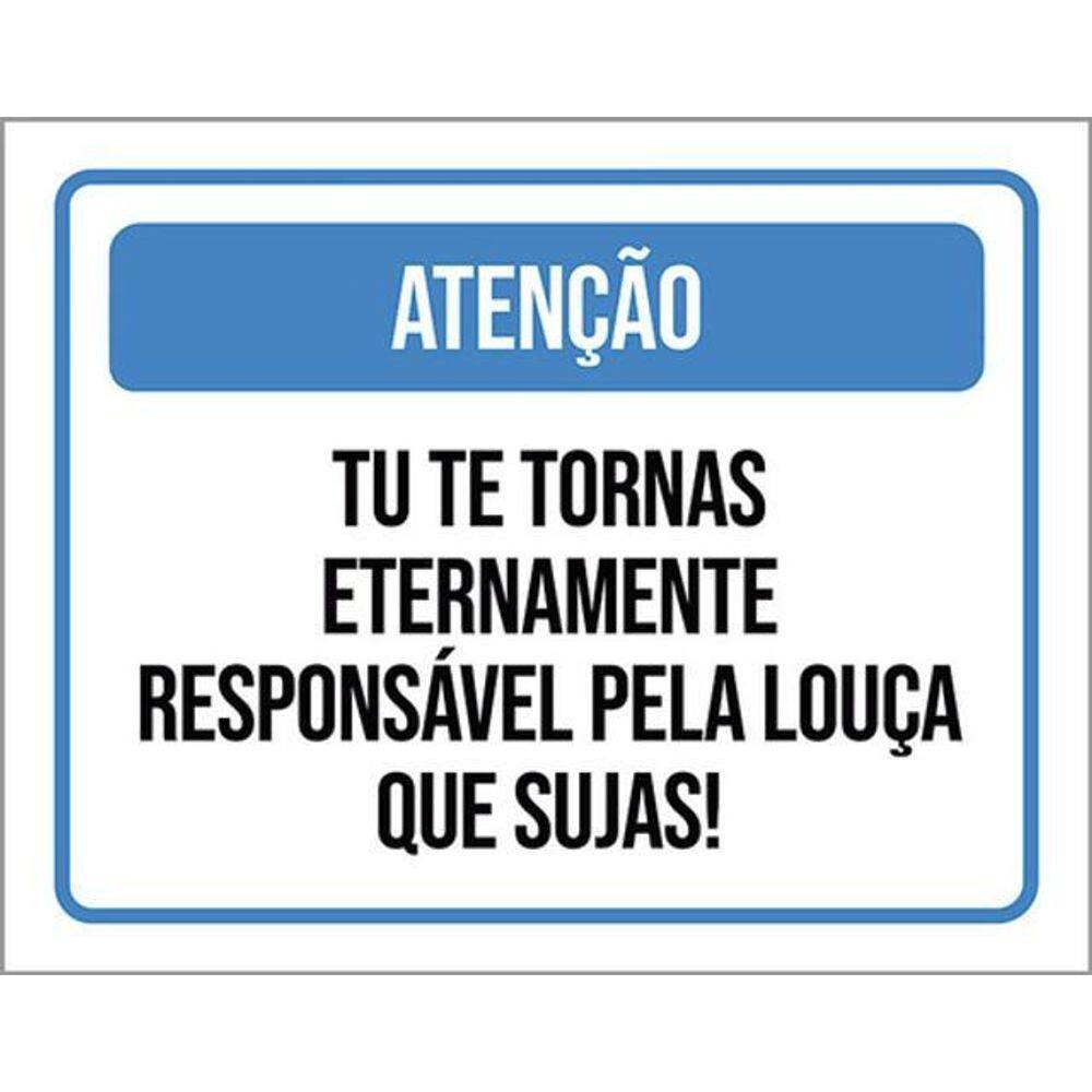 Kit 3 Placas Atenção Eternamente Responsável Louça Suja