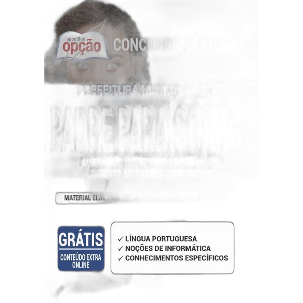 Apostila Padre Paraíso Mg - Auxiliar De Secretaria Educação