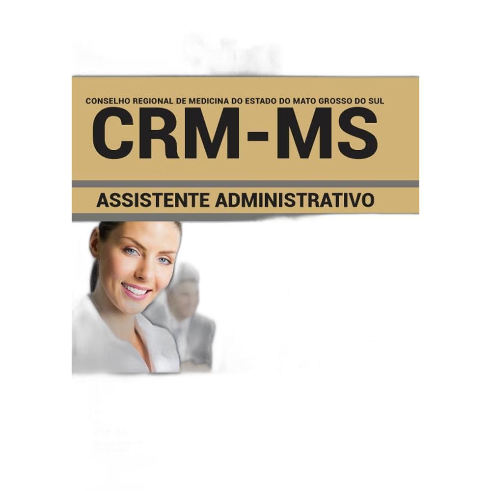 Apostila Crm Ms Medicina - Assistente Administrativo