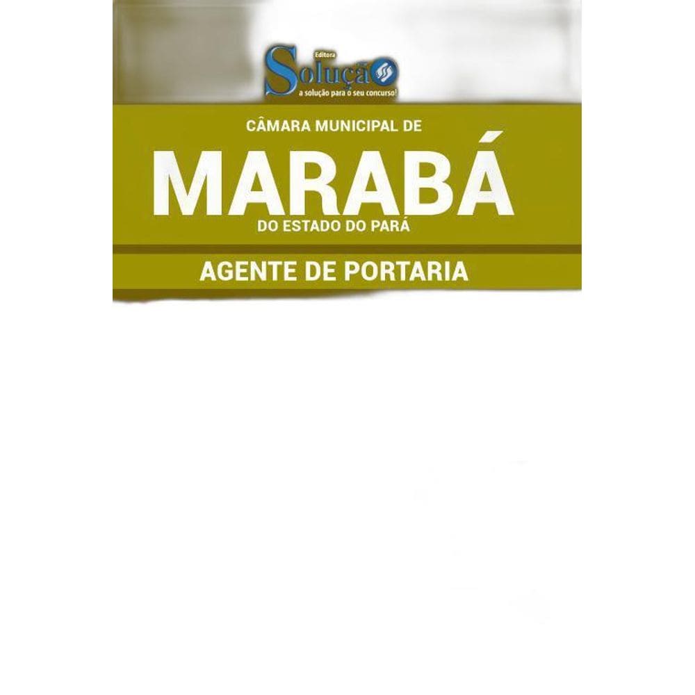 Apostila Câmara Municipal Maraba Pa - Agente De Portaria