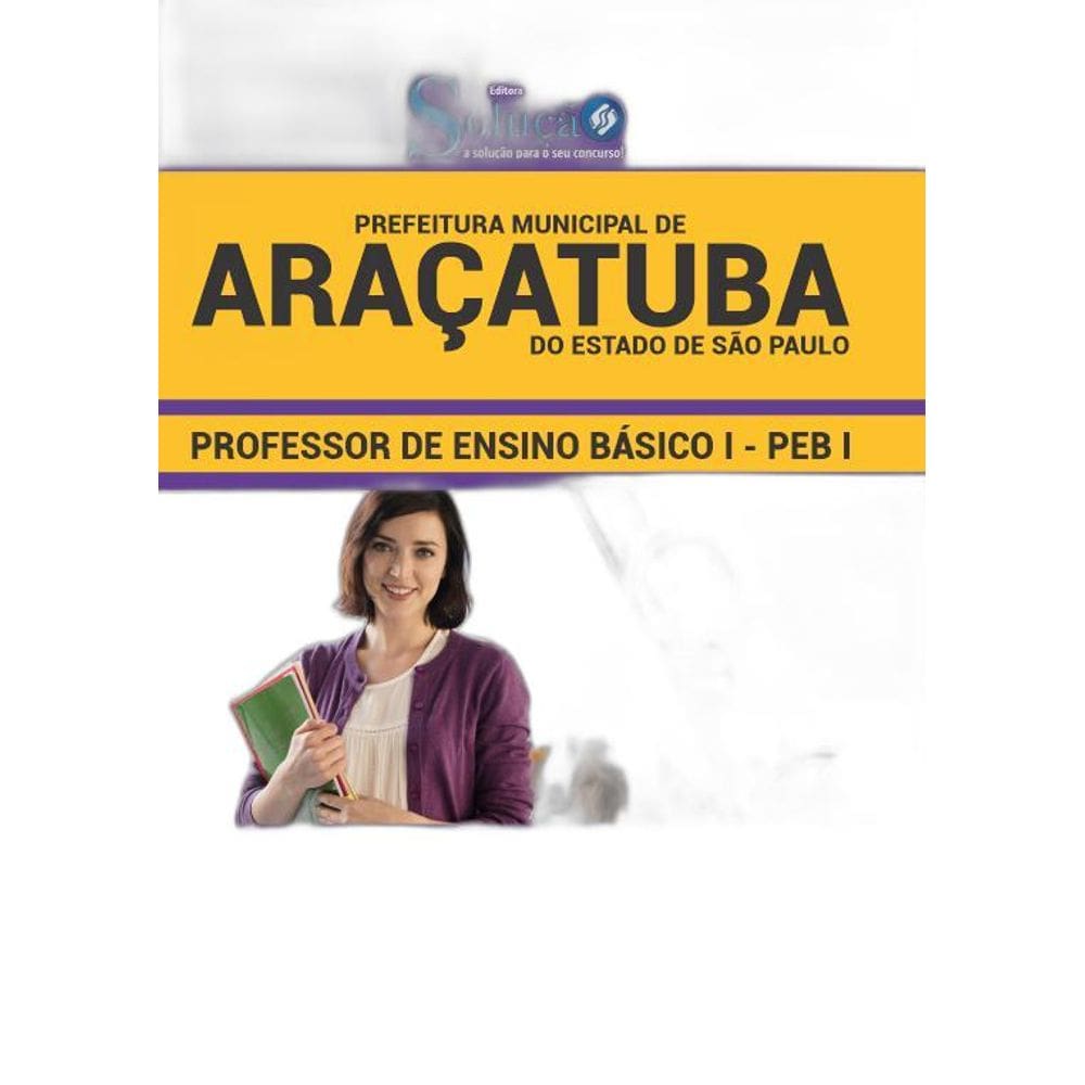 Apostila Araçatuba SP 2019  Professor de Ensino Básico 1