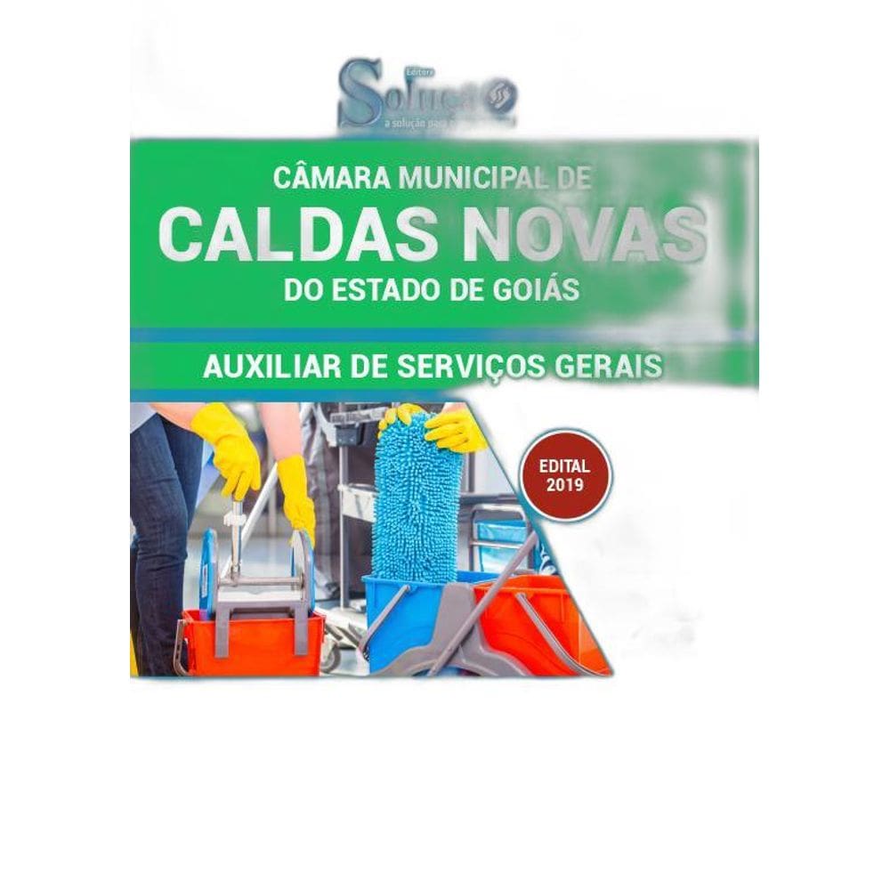 Apostila Caldas Novas Go 2019 - Auxiliar De Serviços Gerais