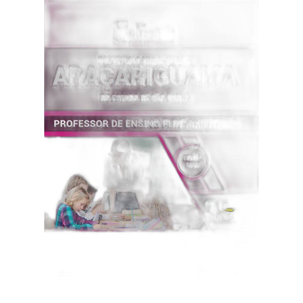 Apostila Araçariguama Sp - Professor De Ensino Fundamental