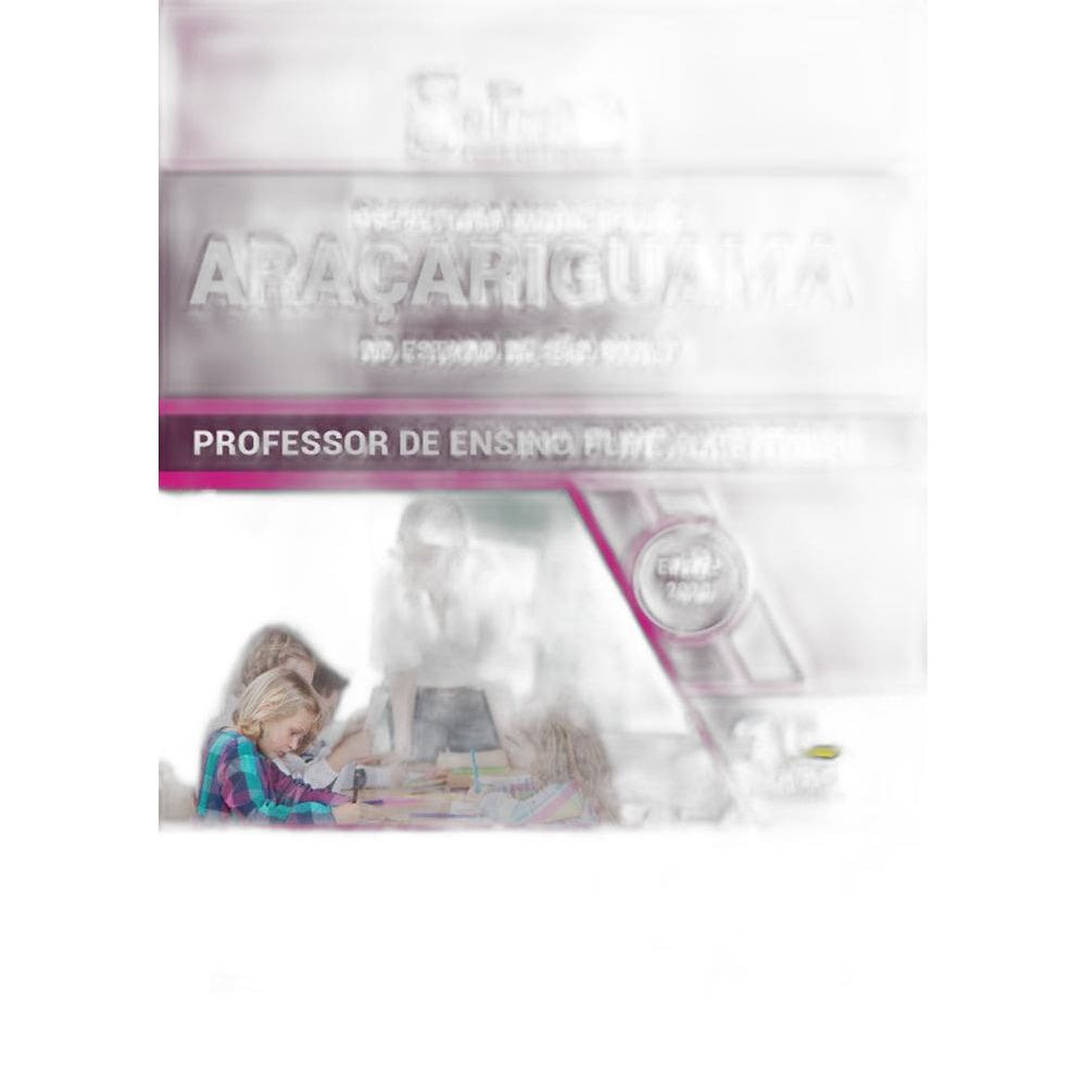 Apostila Araçariguama Sp - Professor De Ensino Fundamental