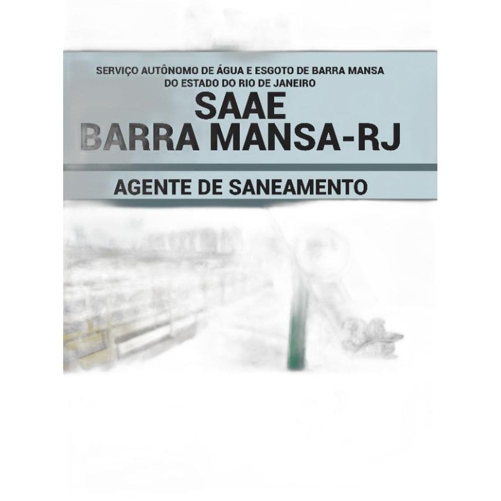 Apostila Saae Barra Mansa Rj - Agente De Saneamento