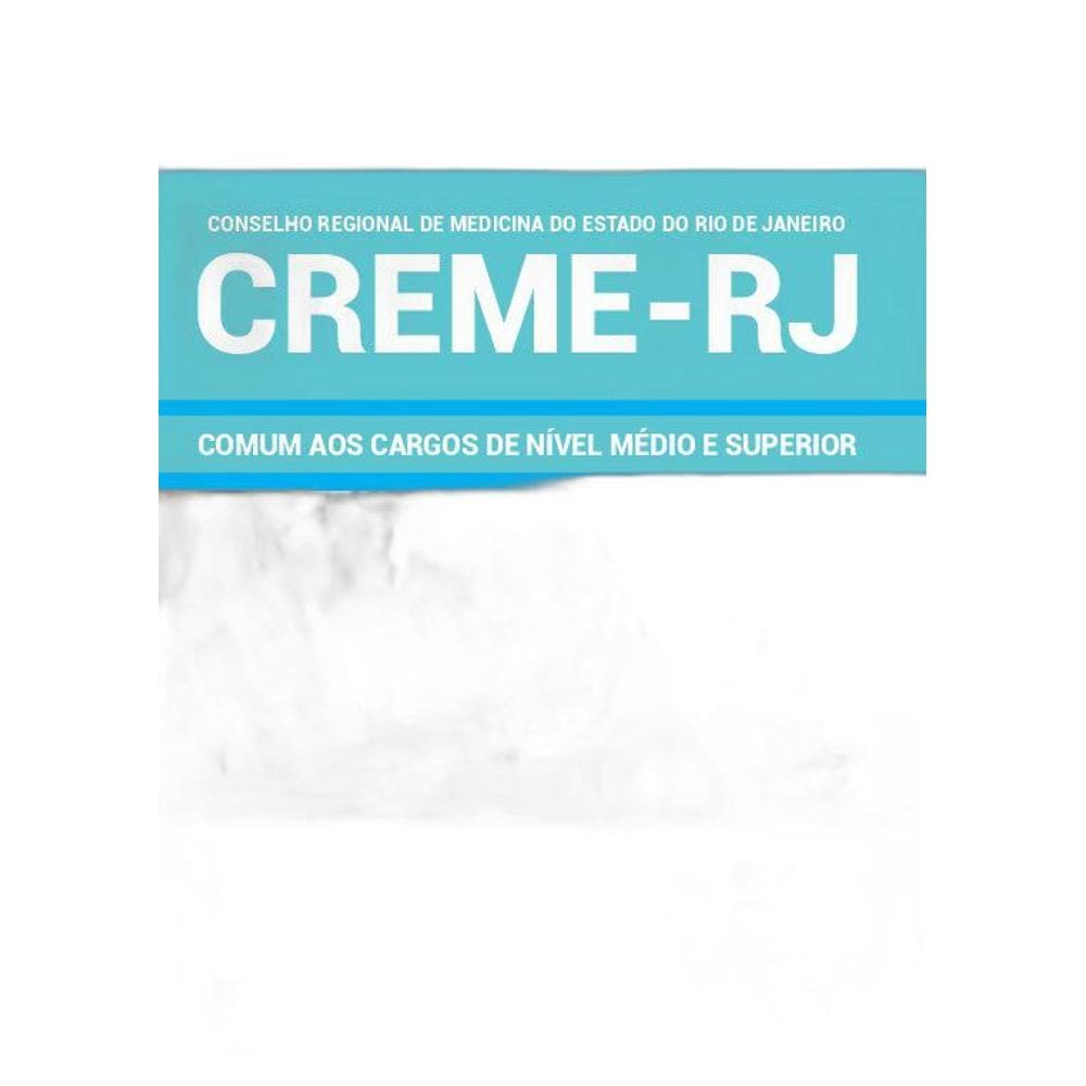 Apostila Creme-Rj - 2019 - Cargos De Nível Médio E Superior