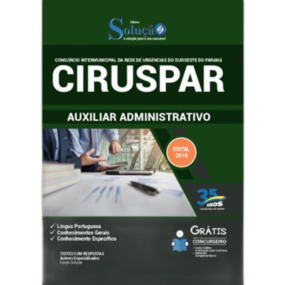 Apostila Ciruspar Pr 2019 - Auxiliar Administrativo
