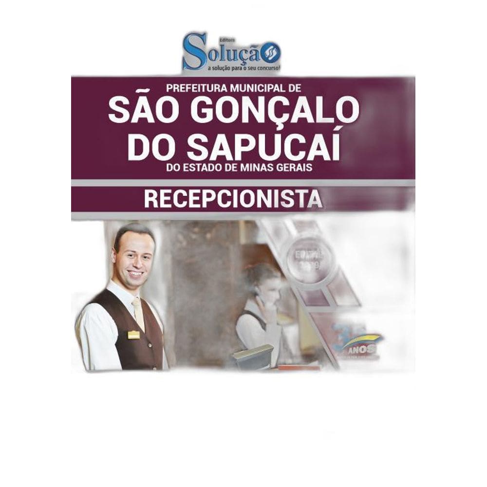 Apostila São Gonçalo do Sapucaí MG 2019  Recepcionista
