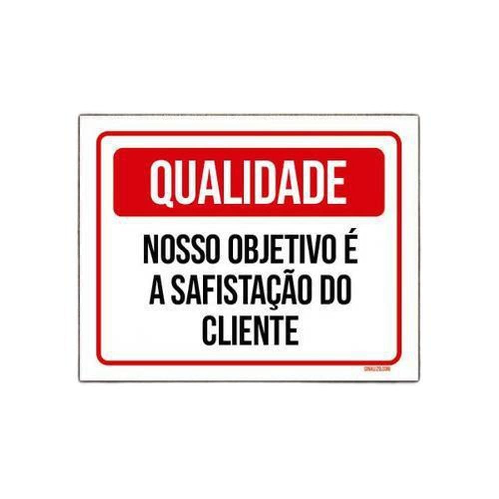 Kit 10 Placas Qualidade Nosso Objetivo Satisfação Cliente