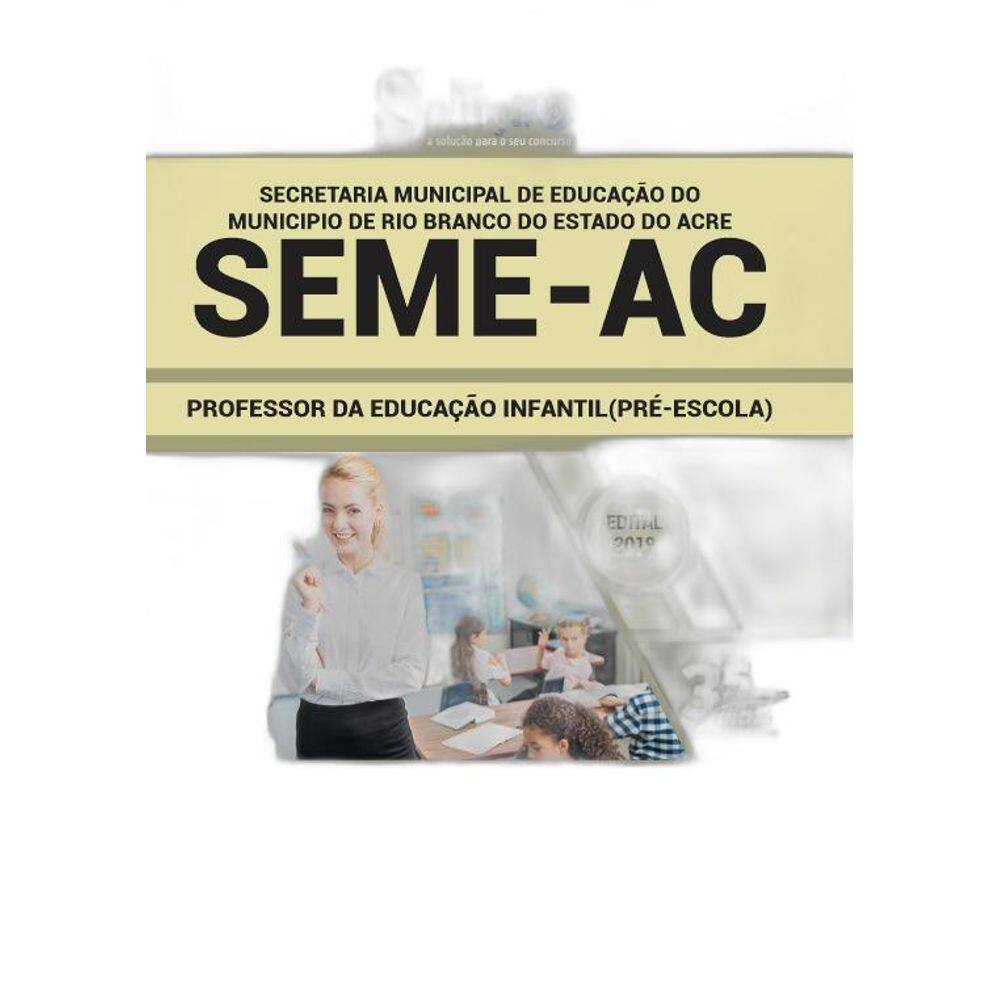 Apostila Seme-Rio Branco Ac Professor De Educação Infantil