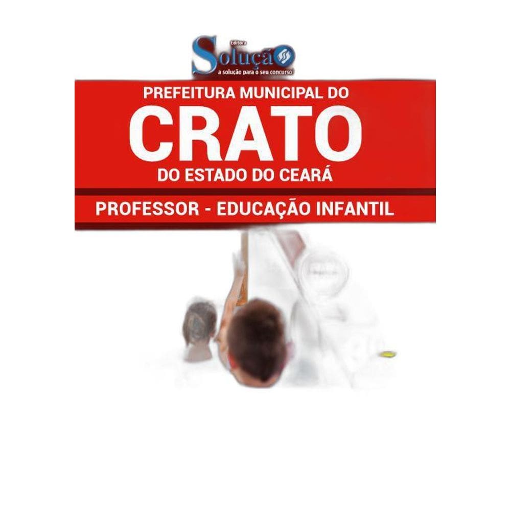 Apostila Prefeitura Crato Ce - Professor - Educação Infantil